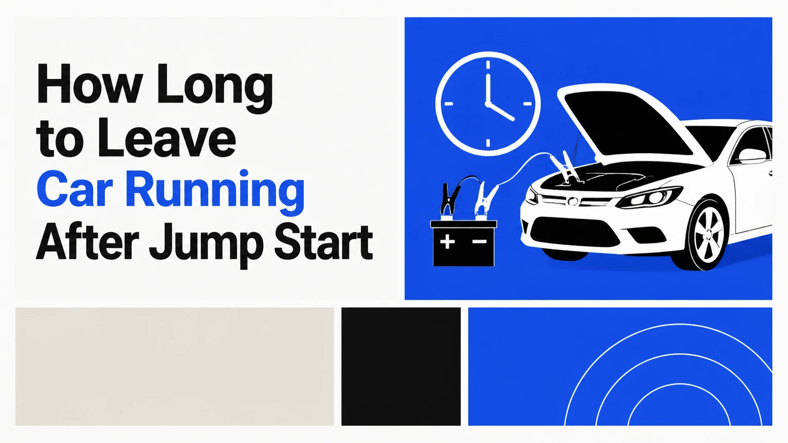 how long to leave car running after jump start