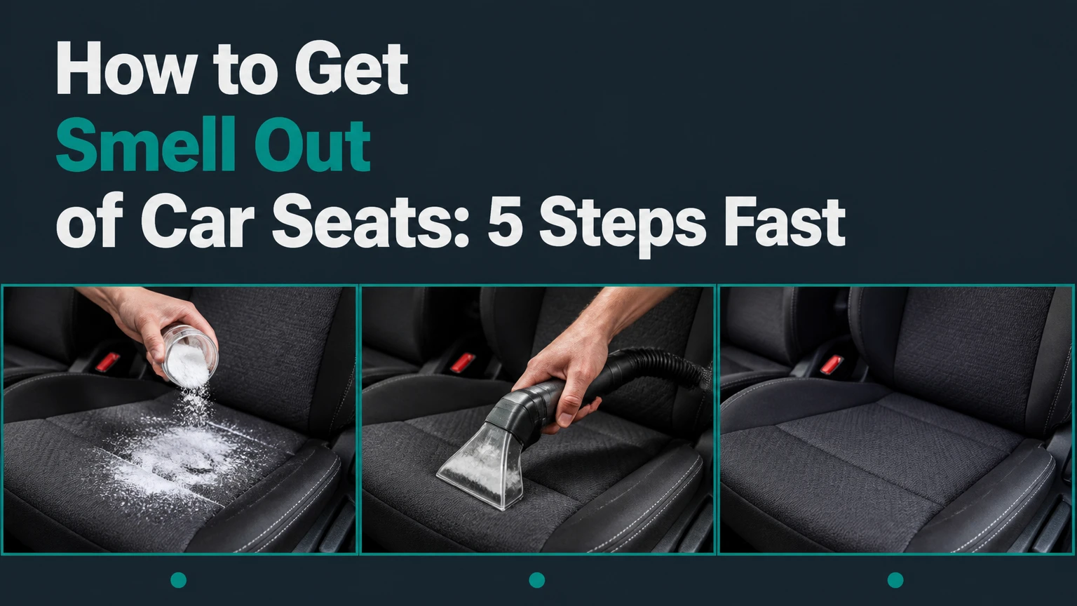 how to get smell out of car seats